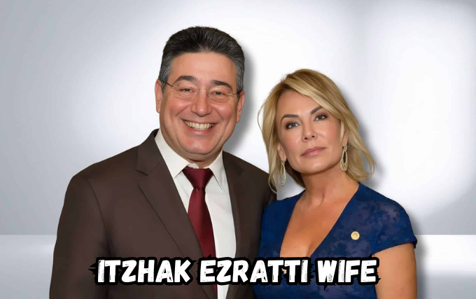 itzhak ezratti wife